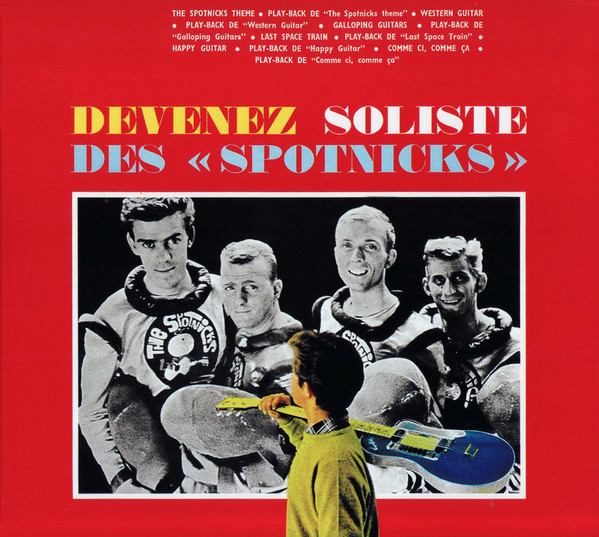 Spotnicks – Devenez Soliste Des «Spotnicks» (CD)