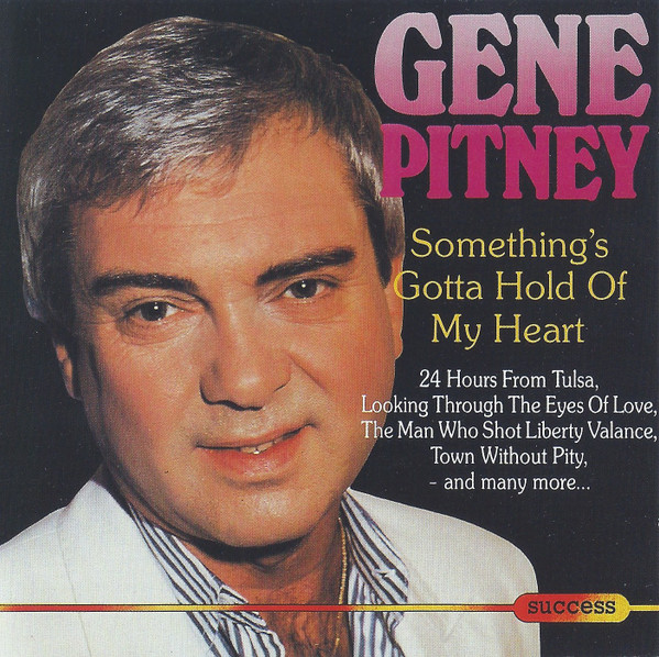 Gene Pitney - Something’s Gotta Hold Of My Heart