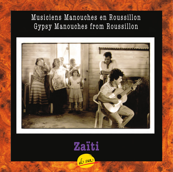 Zaíti - Musiciens Manouches En Roussillon
