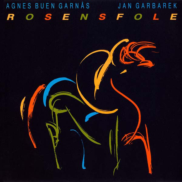 Agnes Buen Garnas & Jan Garbarek - Rosensfole
