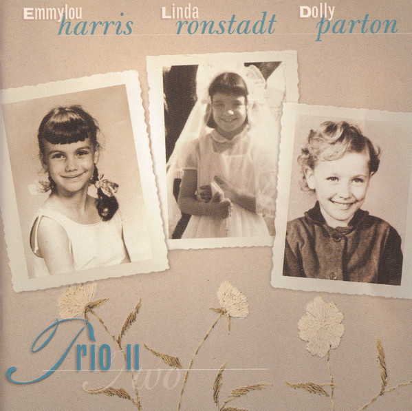 Emmylou Harris & Linda Ronstadt & Dolly Parton - Trio II
