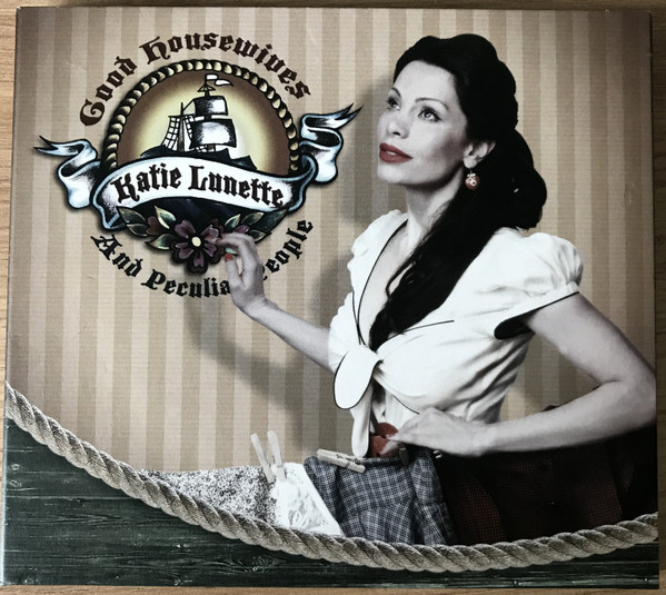 Katie Lunette - Good Housewives And Peculiar People