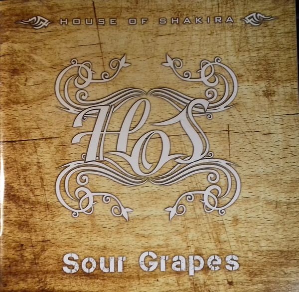 House Of Shakira - Sour Grapes
