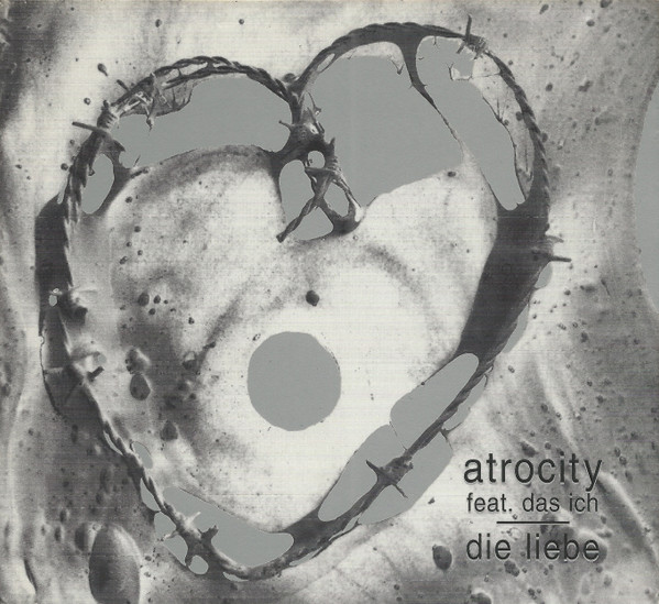 Atrocity Feat. Das Ich - Die Liebe