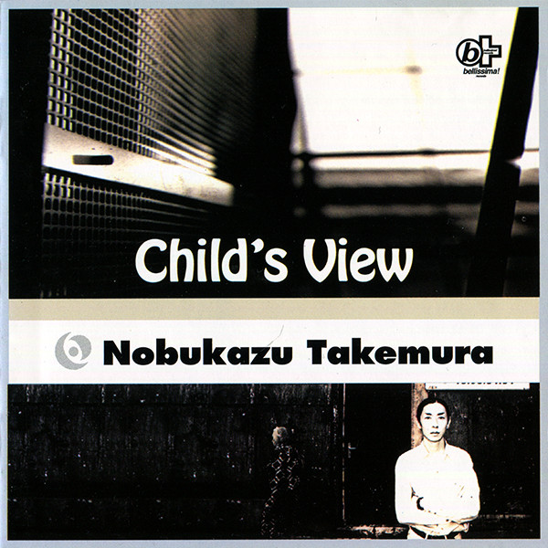 Nobukazu Takemura - Child’s View