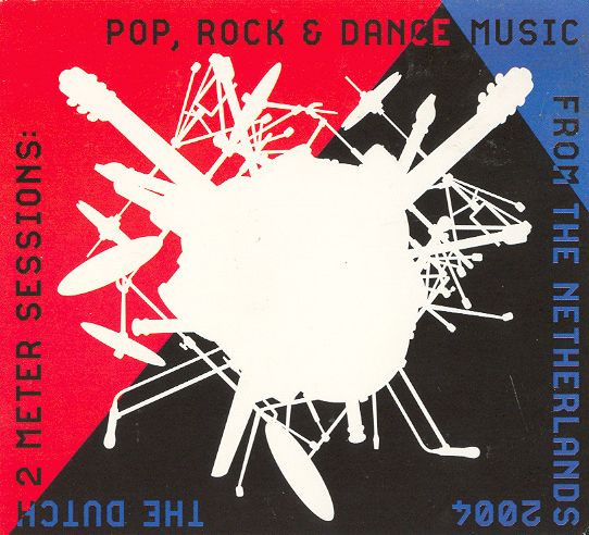 Válogatás – The Dutch 2 Meter Sessions: Pop, Rock & Dance Music From The Net (CD)