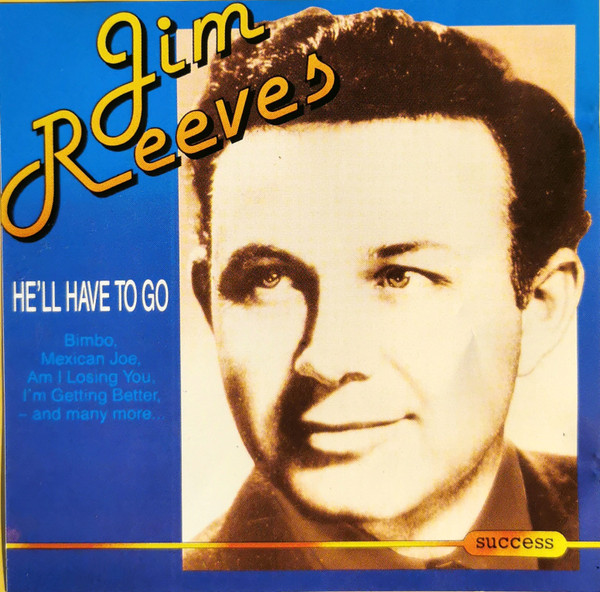 Jim Reeves – He’ll Have To Go (CD)