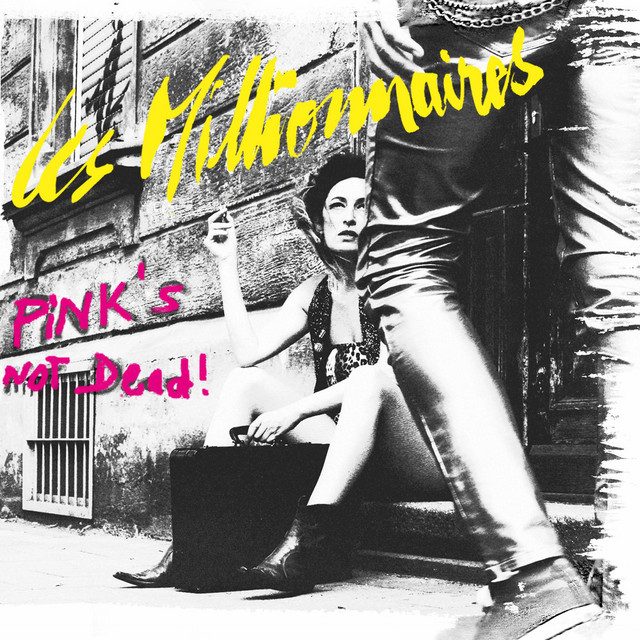 Les Millionnaires – Pink’s Not Dead (CD)