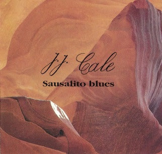 J.J. Cale – Sausalito Blues (CD)