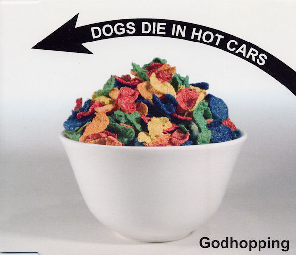 Dogs Die In Hot Cars - Godhopping