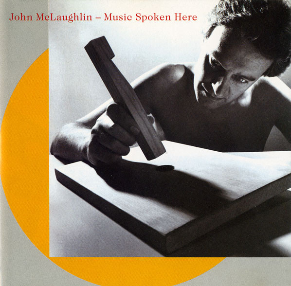 John Mclaughlin - Music Spoken Here