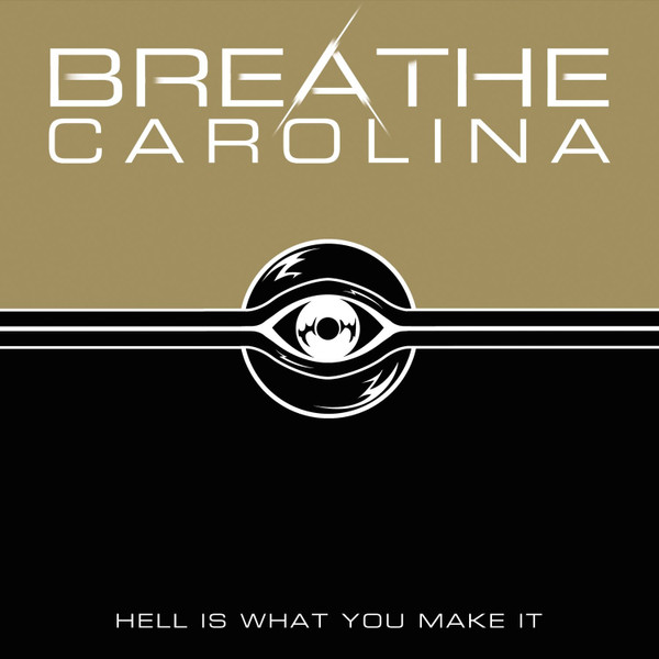 Breathe Carolina - Hell Is What You Make It