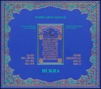 Rabih Abou-Khalil - Bukra